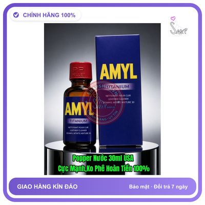 Chai hít tăng khoái cảm Popper AMYL TITANIUM 30ml Sản phẩm Popper 30ml USA, Hàng Chính Hãng, Cực Mạnh, Phê Lâu, Cho Ng Lờn