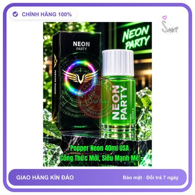 Chai hít tăng khoái cảm Popper NEON PARTY 40ml Popper Neon 40ml USA, Công Thức Tối Ưu Mới, Siêu Mạnh Mẽ