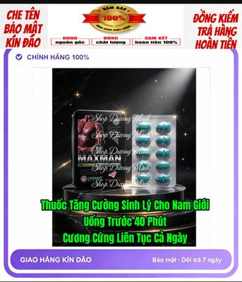 Thuốc tăng cường sinh lý cho nam giới, uống 1 viên trước 40 phút, tác dụng cực nhanh, cương cứng liên tục cả ngày 