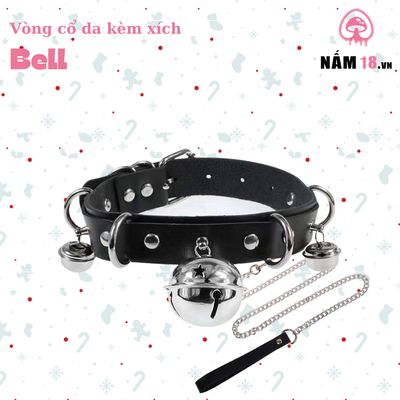 Vòng Cổ Da Bell Kèm Xích - Đồ Chơi BDSM chính hãng - chất liệu an toàn cho da, dễ vệ sinh, êm ái khi dùng - giao hàng che tên kín đáo