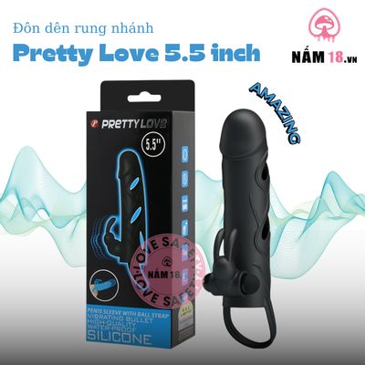 Đôn Dên Pretty Love Rung Nhánh 5.5inch chính hãng - chất liệu an toàn cho da, dễ vệ sinh, êm ái khi dùng - giao hàng che tên kín đáo