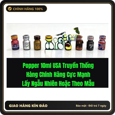 Chai hít tăng khoái cảm Popper 10ml Hàng Nhập Khẩu Chính Hãng USA Popper truyền thống 10ml, Dòng Cao Cấp, Cực Mạnh, Phê Lâu