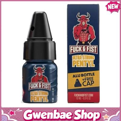 Chai Hít Tăng Khoái Cảm Kích Thích Bao Phê Popper Fuck & Fist Ultra Strong Pentyl 10ml with Adapter - Gwenshop Chính Hãng