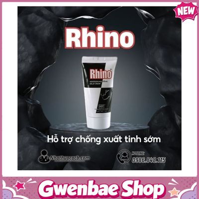 Kem Rhino Bí Quyết Giúp Phái Mạnh Lấy Lại Phong Độ Đỉnh Cao Gwenshop Chính Hãng Hàng Nhập Khẩu