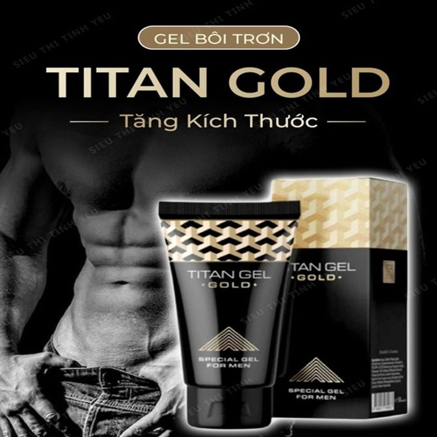 Gel bôi tăng kích thước dương vật cao cấp Titan Gold Tuýt 50ml