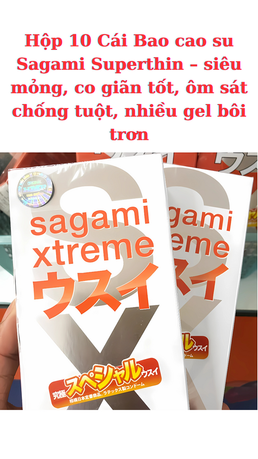 Bao cao su Sagami Xtreme Super Thin
