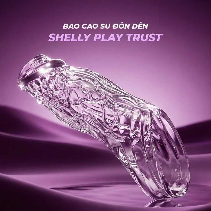 Bao cao su đôn dên Shelly Play Trust Chính hãng