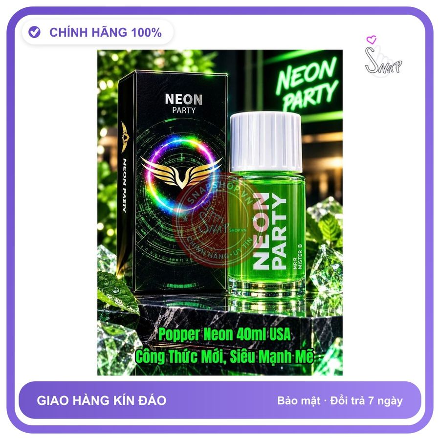 Chai hít tăng khoái cảm Popper NEON PARTY 40ml Popper Neon 40ml USA, Công Thức Tối Ưu Mới, Siêu Mạnh Mẽ