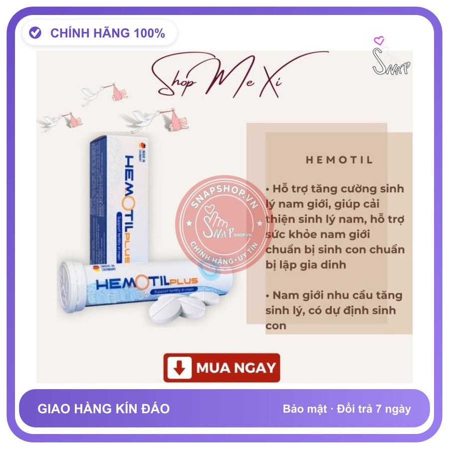 (Che Tên) Viên Sủi Hemotil Plus - bổ tinh trùng nam, hỗ trợ sinh sản nam giới tinh trùng yếu - Hàng Mới Về