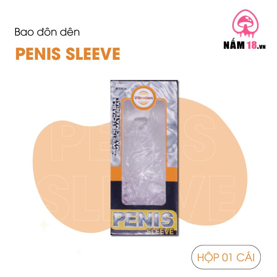 Đôn Dên Tăng Kích Thước Penis Sleeve - Rung Nhánh chính hãng - hàng chuẩn nguồn gốc rõ ràng, hạn dùng in rõ trên hộp, đóng gói kín đáo - giao hàng che tên kín đáo