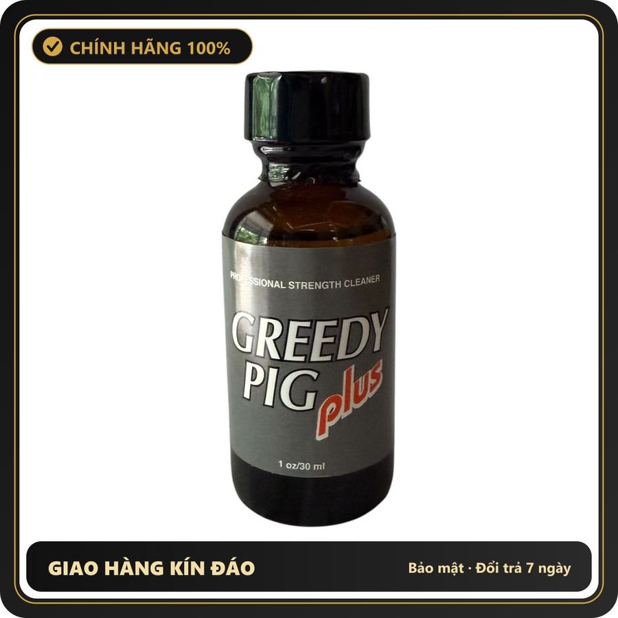 (Che Tên) Poppers Mỹ GreedyPig Plus 30ml Hỗ Trợ 24/7 - chai 30ml, hàng chuẩn nhập khẩu, nắp kín không bay hơi
