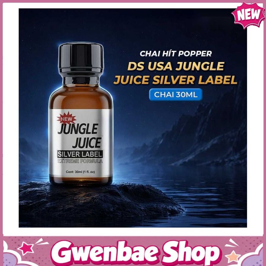 Chai Hít Kích Thích Bao Phê Tăng Khoái Cảm tăng khoái cảm Popper DS USA Jungle Juice Silver Label - Chai 30ml - Gwenshop Chính Hãng