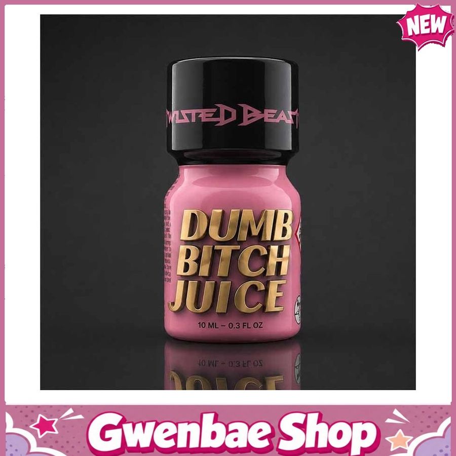Chai Hít Tăng Khoái Cảm Kích Thích Bao Phê Dumb Bitch Juice 10ml - Gwenshop Chính Hãng
