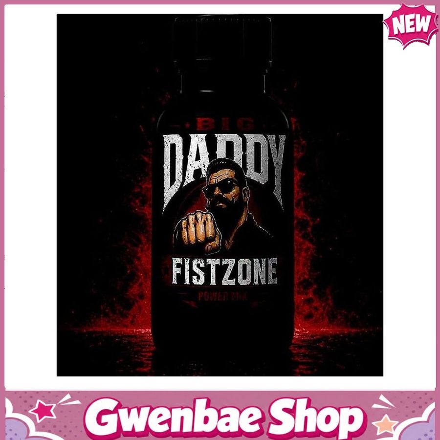 Chai Hít Tăng Khoái Cảm Kích Thích Bao Phê BIG DADDY FISTZONE 24 ML - Gwenshop Chính Hãng