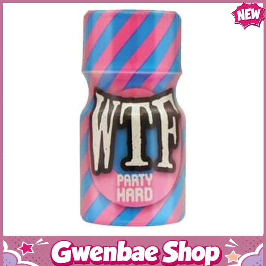 Chai Hít Tăng Khoái Cảm Kích Thích Bao Phê Popper WTF Party Hard 10ml - Gwenshop Chính Hãng