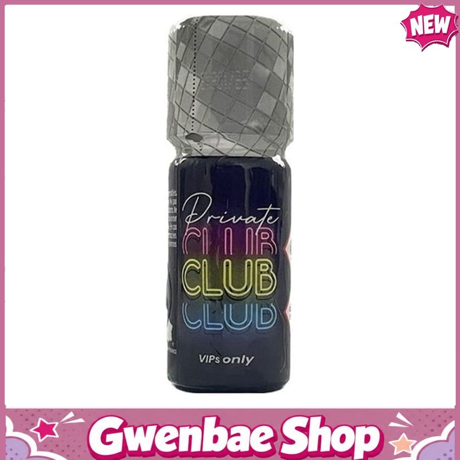 Chai Hít Tăng Khoái Cảm Kích Thích Bao Phê Popper Private Club Vips Only 10ml - Gwenshop Chính Hãng