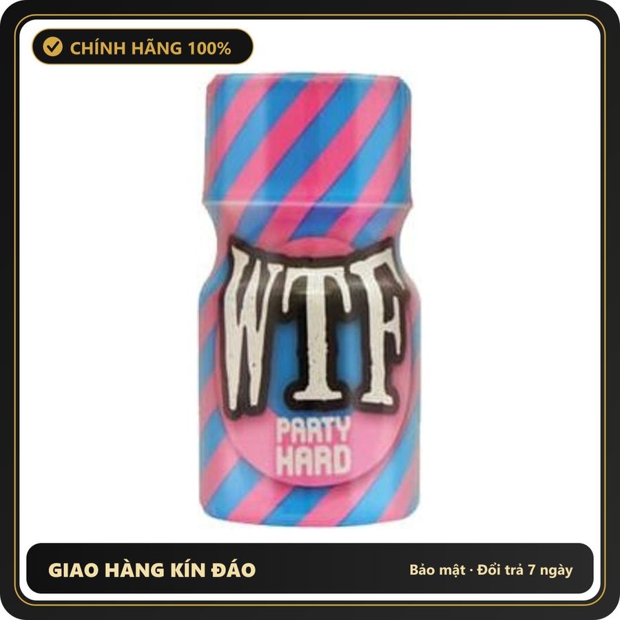 Popper Chính Hãng Tăng Cảm Xúc Cho Cuộc Yêu Popper WTF Party Hard 10ml - Snapshop Chính Hãng