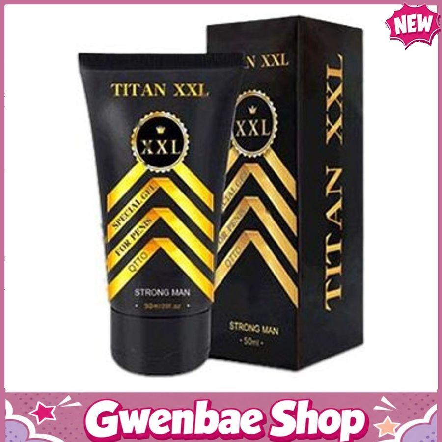 Titan XXL - Gel Bôi Tăng Kích Thước Cậu Nhỏ An Toàn & Hiệu Quả Gwenshop Chính Hãng