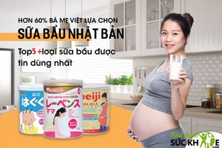 TOP 5+ sữa bầu Nhật tốt nhất cho mẹ và bé thai kỳ khỏe mạnh