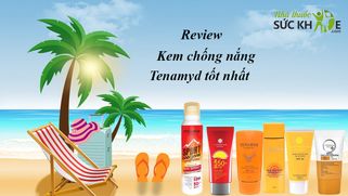 Review TOP 6 kem chống nắng Tenamyd bán chạy nhất mùa hè 2024