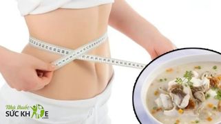 TOP 10 thực đơn ăn cháo giảm cân cấp tốc thơm ngon, dễ nấu