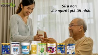 Review TOP 12 sữa non cho người già bán chạy hiện nay
