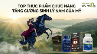 Top 5 thuốc tăng cường sinh lý nam của Mỹ tốt hiện nay