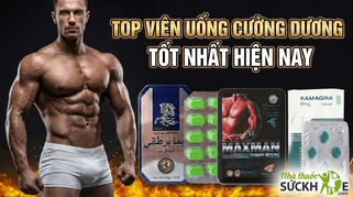 Top 7 viên uống cường dương tốt nhất hiện nay hỗ trợ cải thiện sức khỏe được nam giới