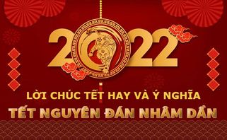 Tổng hợp những lời chúc tết hay ý nghĩa nhất đón xuân Nhâm Dần 2022 