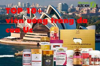 TOP 10+ viên uống trắng da của Úc tốt nhất được tin dùng